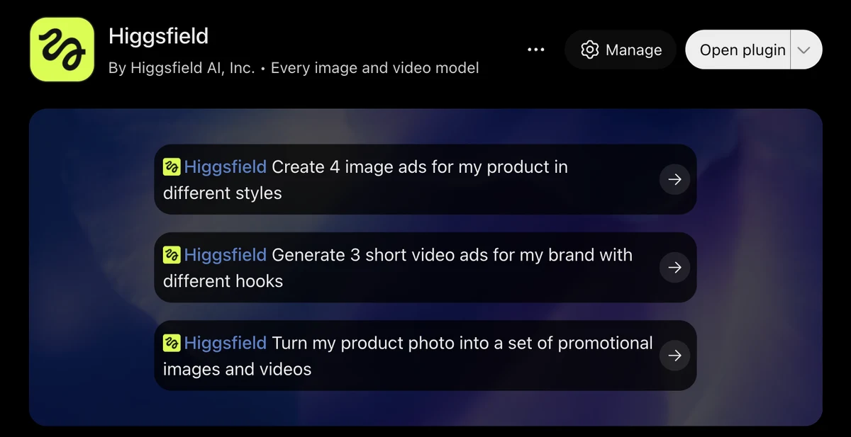 Higgsfield plugin page in ChatGPT with Manage and Open plugin buttons and example prompts